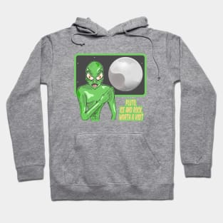 Pluto funny alien Hoodie